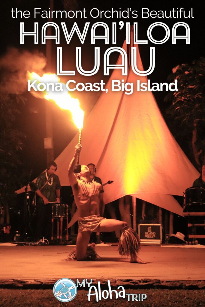 The Hawai'iloa Luau at the Fairmont Orchid on the Kona Coast of the Big Island is a beautiful display of Hawaiian culture and storytelling. Besides the delicious Hawaiian buffet, see what else you'll enjoy and get some great tips for the best luau experience.