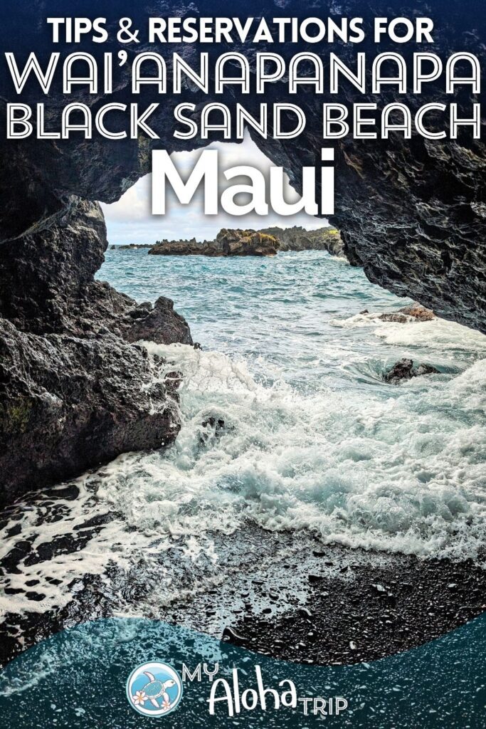 Everything you need to know to plan your visit to Waiʻānapanapa State Park for booking your parking and entry tickets online to secure access to the beautiful black sand beach on the Road to Hana, Maui.